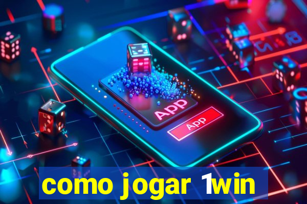 como jogar 1win