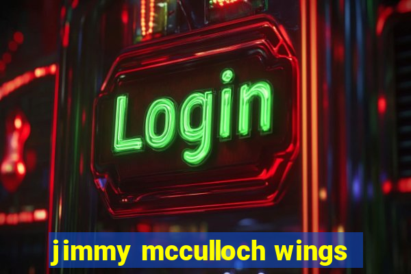 jimmy mcculloch wings