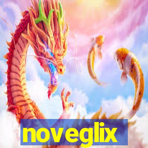 noveglix