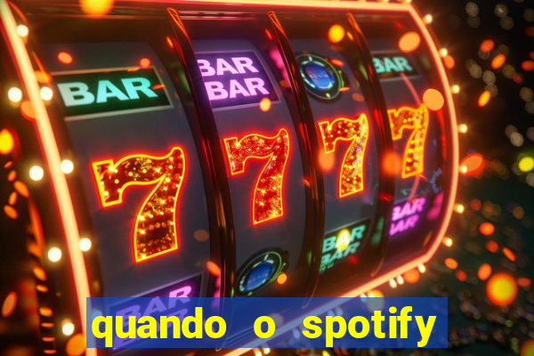 quando o spotify foi lançado