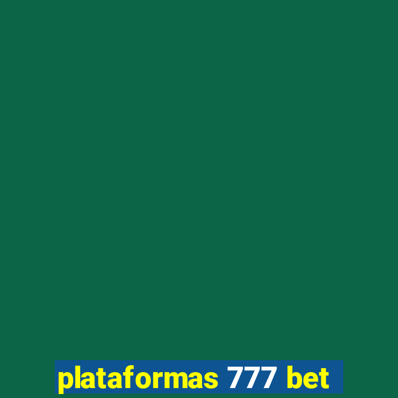 plataformas 777 bet