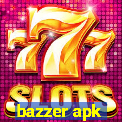 bazzer apk