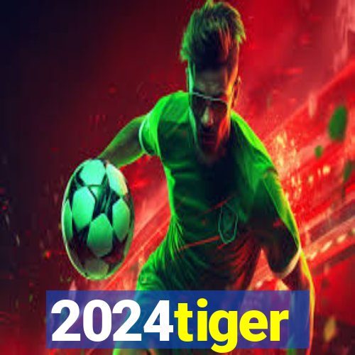 2024tiger