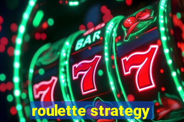 roulette strategy