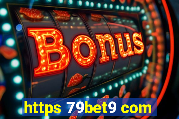 https 79bet9 com