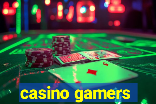 casino gamers