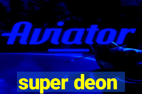 super deon