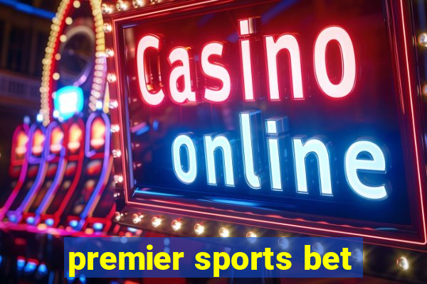 premier sports bet