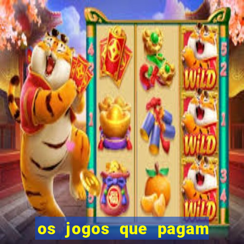 os jogos que pagam dinheiro de verdade