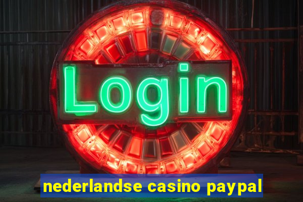 nederlandse casino paypal