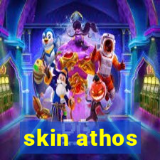 skin athos