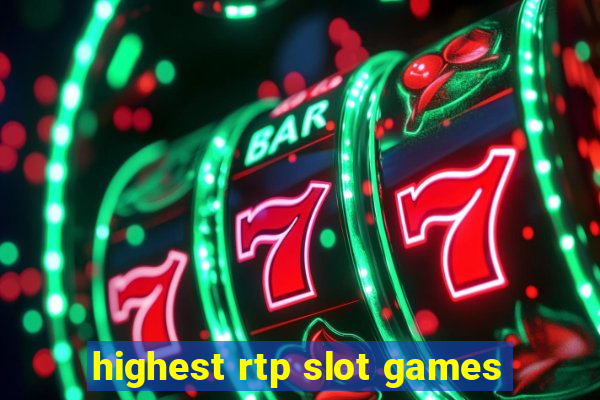 highest rtp slot games