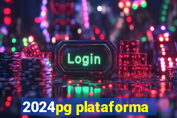 2024pg plataforma