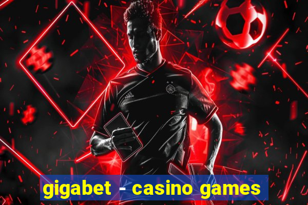 gigabet - casino games