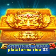 plataforma rico 33