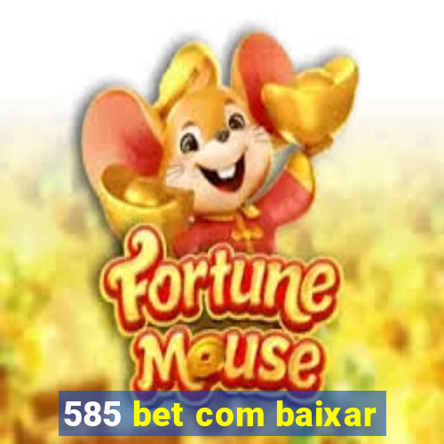 585 bet com baixar