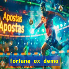 fortune ox demo dinheiro infinito