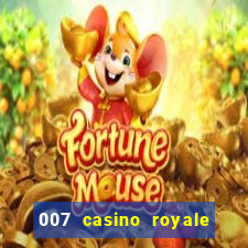 007 casino royale assitir online gdrive