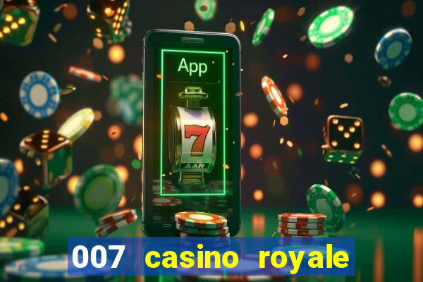 007 casino royale assitir online gdrive