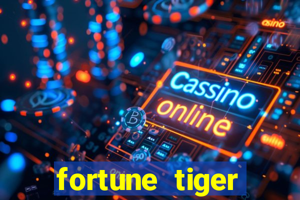 fortune tiger melhores plataformas