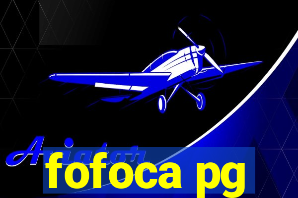 fofoca pg