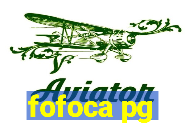 fofoca pg