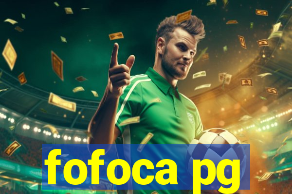 fofoca pg