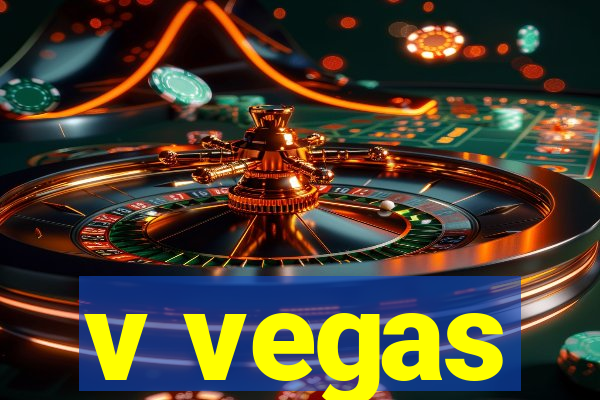 v vegas