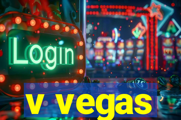 v vegas