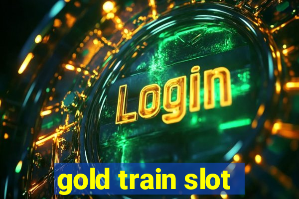 gold train slot