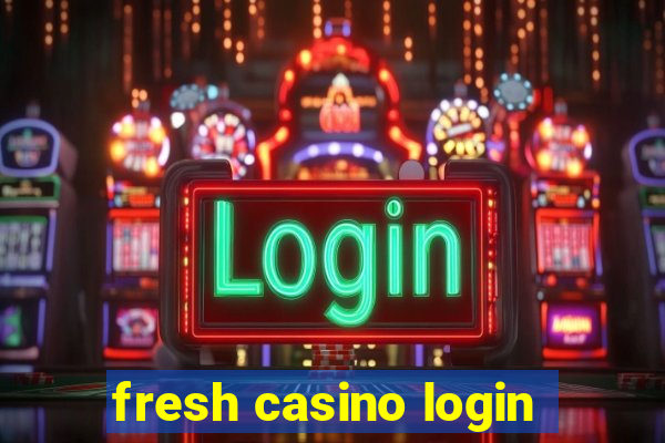 fresh casino login