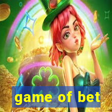 game of bet