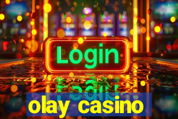 olay casino