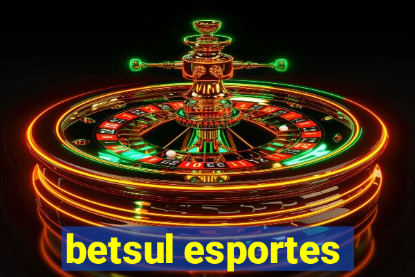 betsul esportes