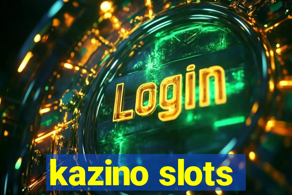 kazino slots