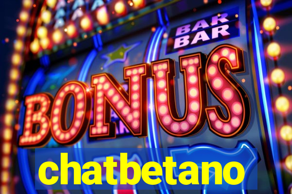 chatbetano