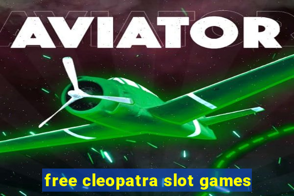 free cleopatra slot games