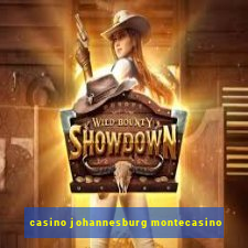 casino johannesburg montecasino