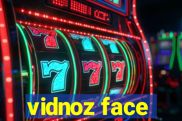 vidnoz face