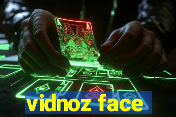 vidnoz face