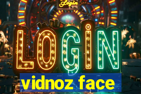 vidnoz face