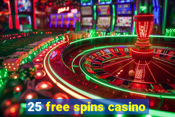 25 free spins casino