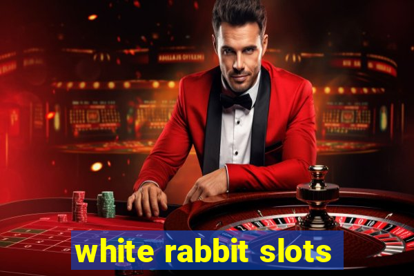 white rabbit slots