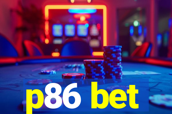 p86 bet