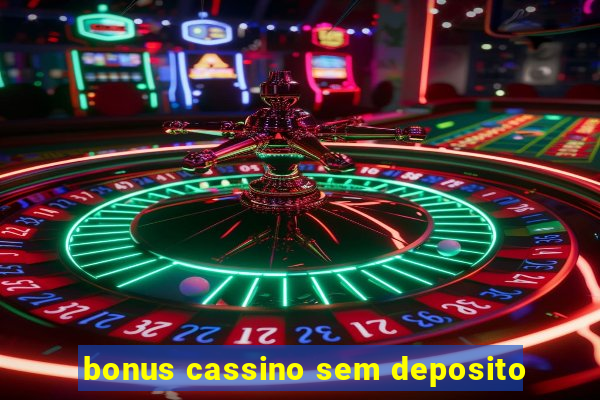 bonus cassino sem deposito