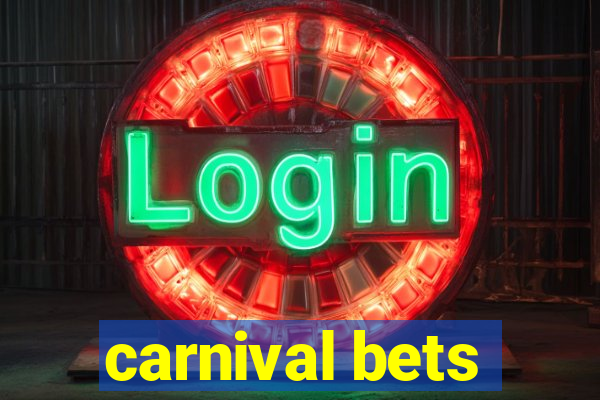 carnival bets