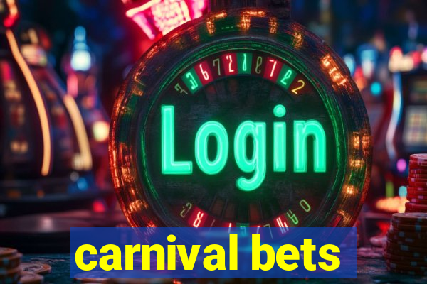 carnival bets