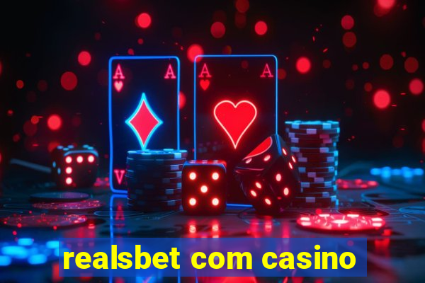 realsbet com casino