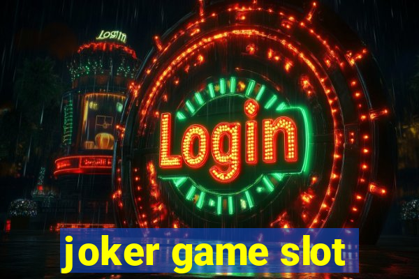 joker game slot