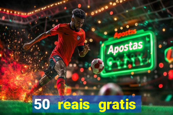 50 reais gratis para apostar